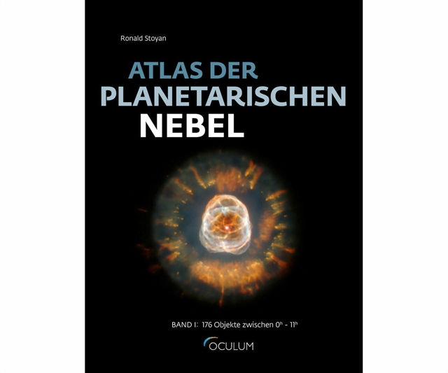Oculum Atlas der Planetarischen Nebel, Band I, Ronald Stoyan